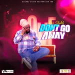 Ras Shiloh – Don’t Go Away