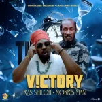 Ras Shiloh x Norris Man – Victory