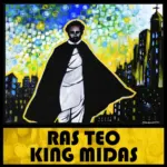 Ras Teo – King Midas