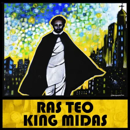 Ras Teo – King Midas Ras Teo - King Midas
