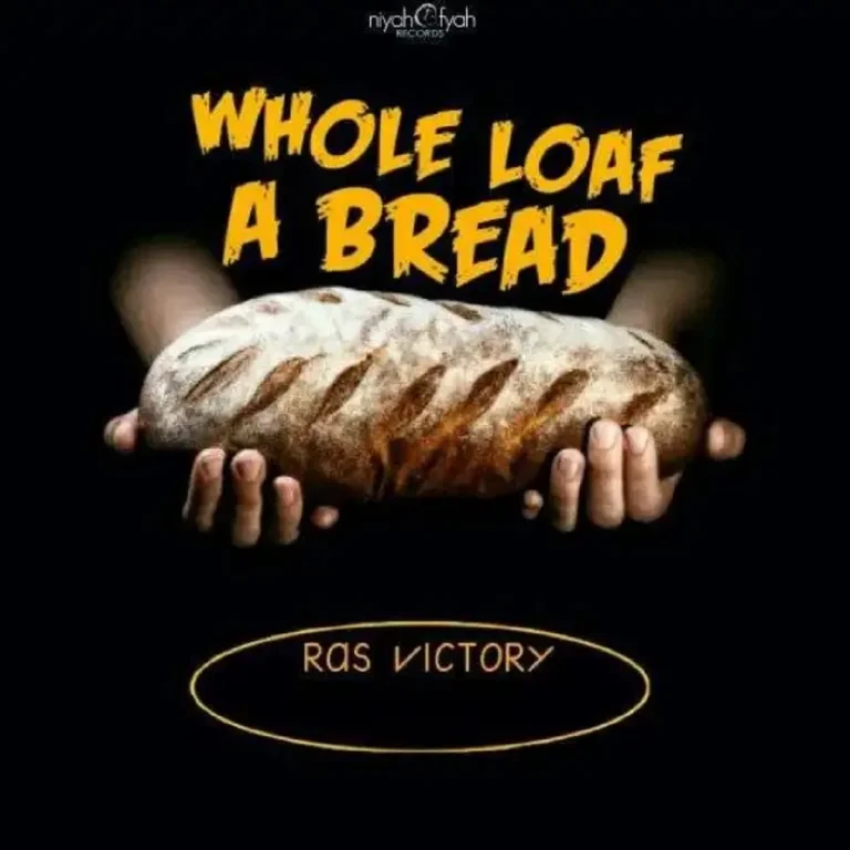 Ras Victory - Whole Loaf A Bread