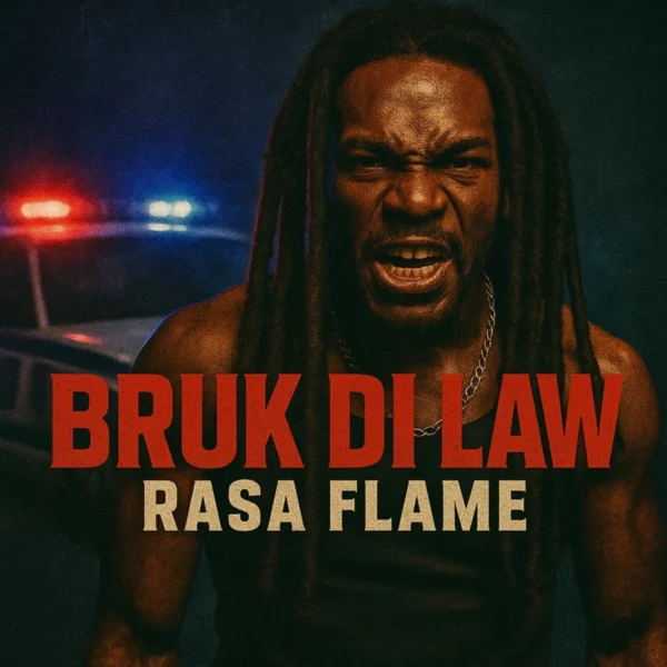 Rasa Flame - Bruk Di Law
