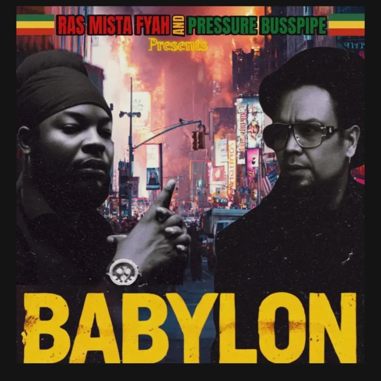 Rasta Mista Fyah Ft. Pressure Busspipe - Babylon