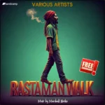 Rastaman Walk Riddim – Marshall Neeko Remix