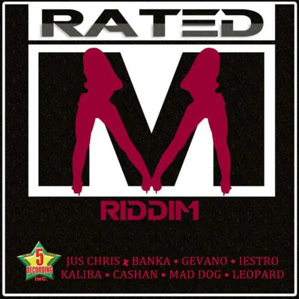 Rated M Riddim - 5 Stars Rated M Riddim - 5 Stars Recording
