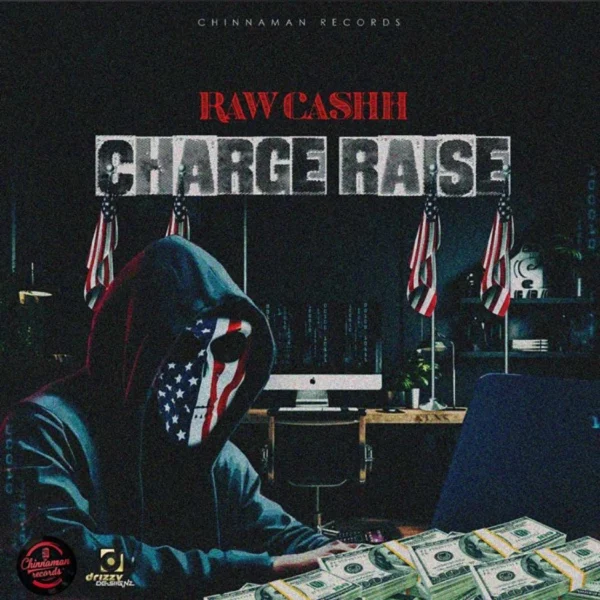 Raw Cashh - Charge Raise