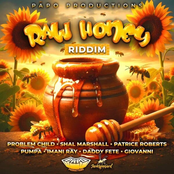 Raw Honey Riddim – Papo Productions Raw Honey Riddim - Papo Productions