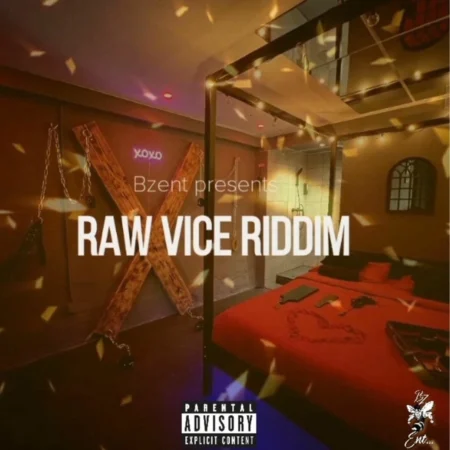Raw Vice Riddim - Bzent Records