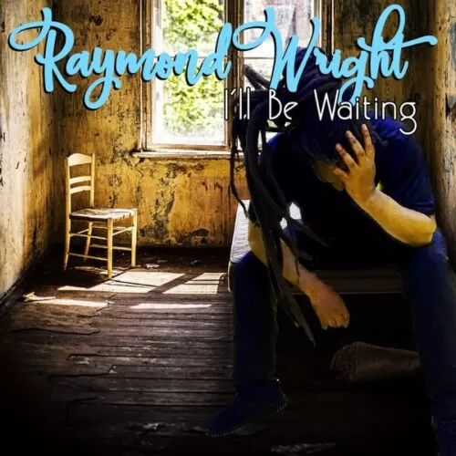 raymond wright - i'll be waiting album
