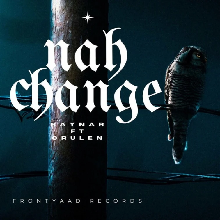 Raynar Ft. Qrulen - Nah Change