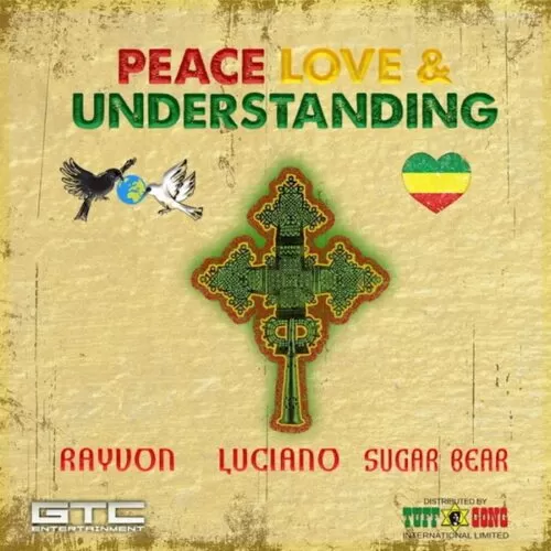 rayvon, luciano & sugar bear - peace, love & understanding