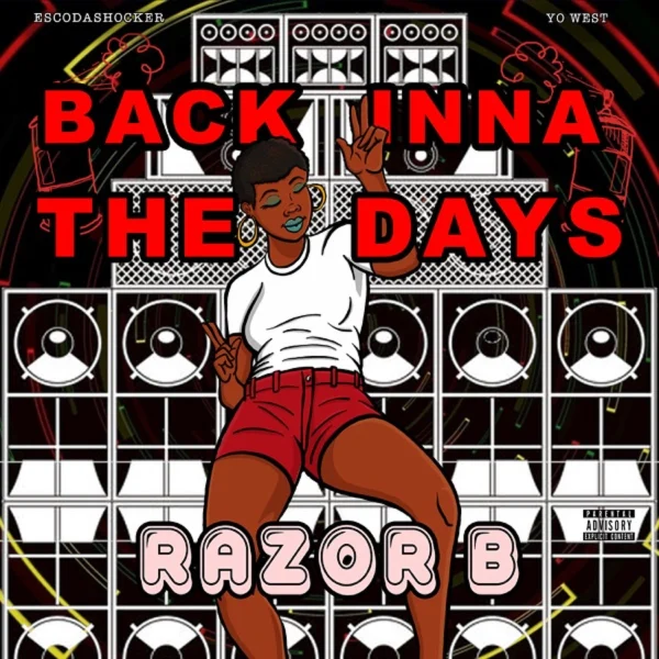 Razor B - Back Inna The Days