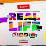 Real Life Riddim (2023) – MillBeatz Entertainment