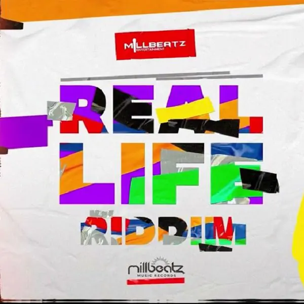 Real Life Riddim - Millbeatz Entertainment