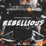 Rebellious Riddim – Westpoint Entertainment