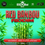 Red Banbou Riddim – Trucha Corporation