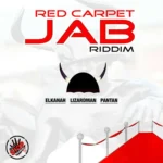 Red Carpet Jab Riddim – Cantstop Records