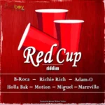 Red Cup Riddim (2014) – Cool Breeze Productions
