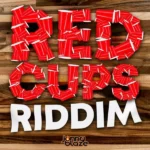 Red Cups Riddim – Jonny Blaze 2022