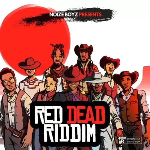 red dead riddim - noize boyz