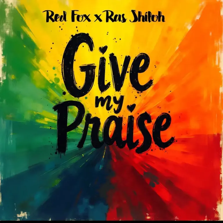 Red Fox x Ras Shiloh – Give My Praises Red Fox X Ras Shiloh - Give My Praises