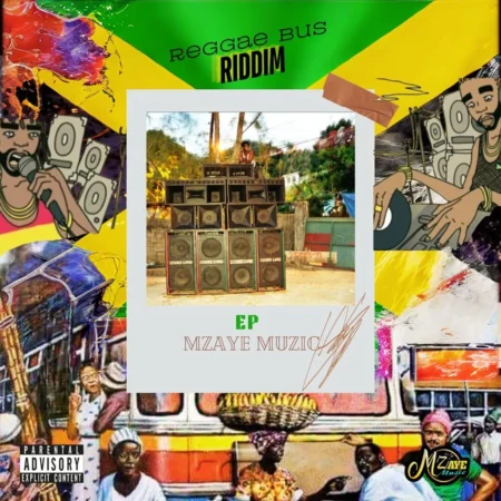 Reggae Bus Riddim (ep) - Mzaye Muzic