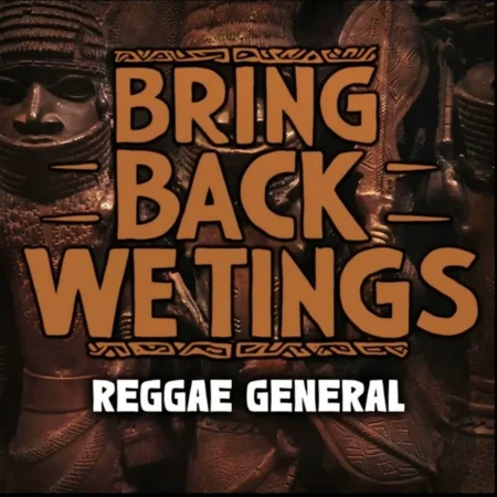 Reggae General - Bring Back We Tings