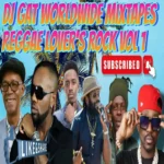 Reggae Lover’s Rock Vol 1 – Dj Gat
