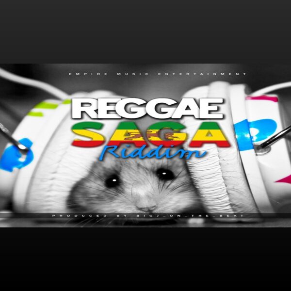 Reggae Saga Riddim – Empire Music Reggae Saga Riddim - Empire Music
