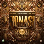 Reign Afrika x Perfect Giddimani x Sinky Beatz – Jonasi