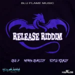 Release Riddim (2014) – Blu-Fame Production