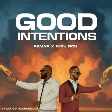 Remar X Nigy Boy - Good Intentions