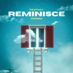 Reminisce Riddim – Tru Ambassador Next Generation-Weekday