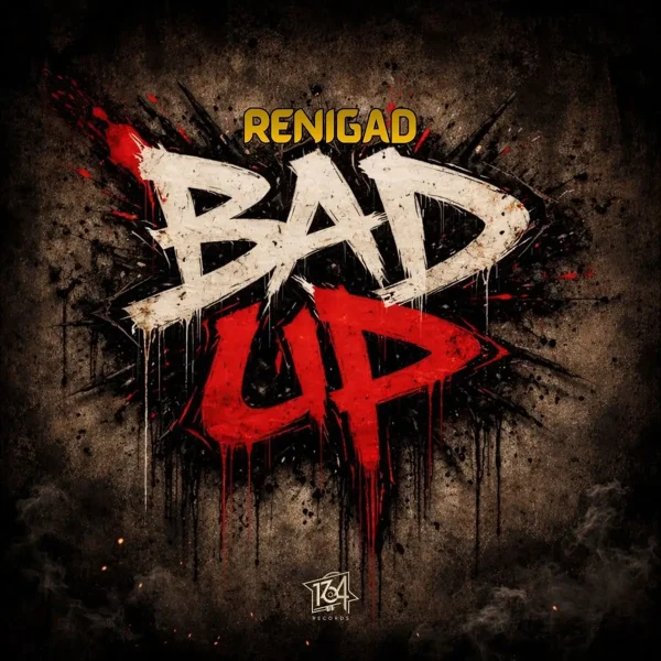 Renigad - Bad Up