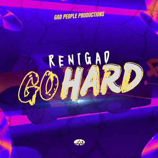 renigad - go hard