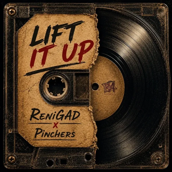 Renigad X Pinchers - Lift It Up Renigad X Pinchers - Lift It Up