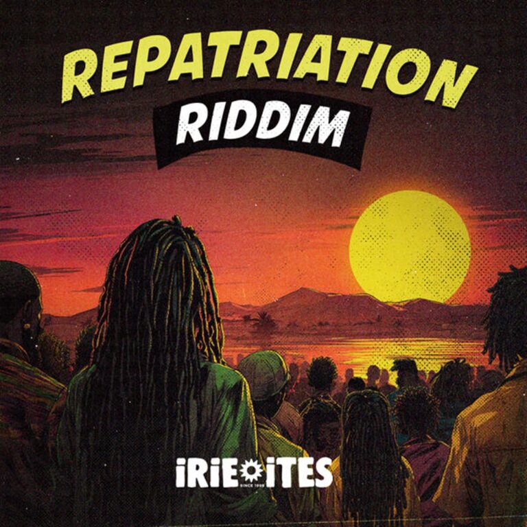 Repatriation Riddim - Irie Ites