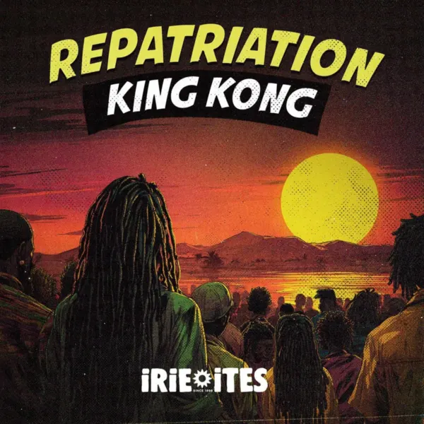 Repatriation Riddim - Irie Ites
