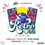 Retro Fete Riddim – DSM The Agency