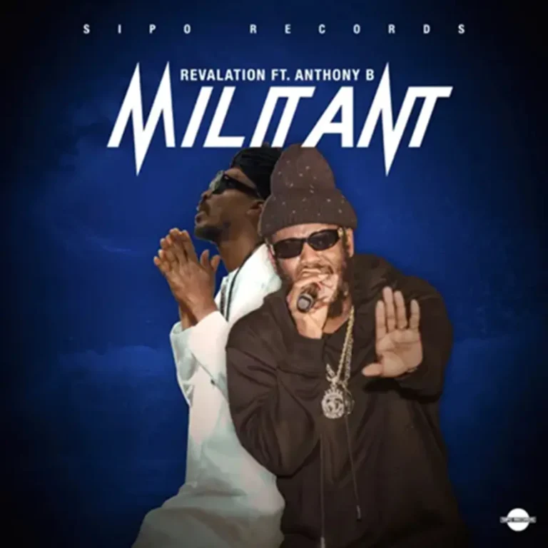 Revalation Ft. Anthony B – Militant Revalation Ft. Anthony B - Militant