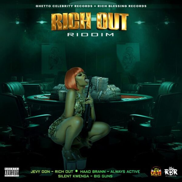 Rich Out Riddim - Ghetto Celebrity Records
