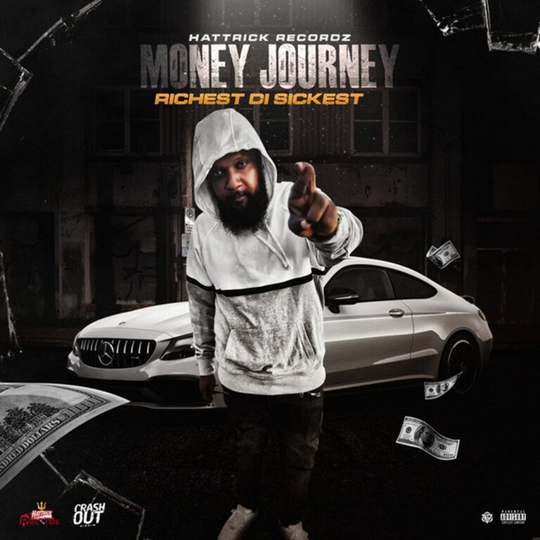 Richest Di Sickest – Money Journey Richest Di Sickest - Money Journey