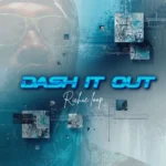 Richie Loop – Dash It Out