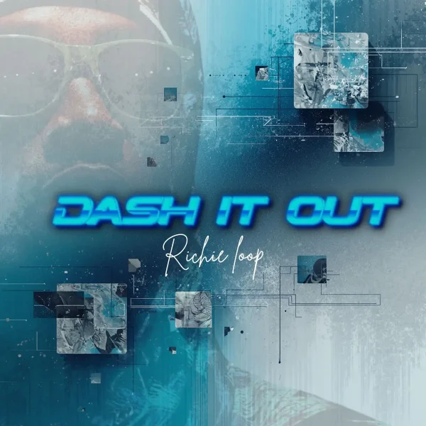 Richie Loop - Dash It Out