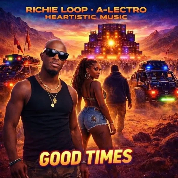 Richie Loop X A-Lectro - Good Times