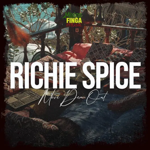 richie spice - move dem out