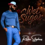 Richie Stephens – Wet Sugar