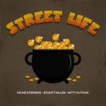 Richie Stephens x Bounty Killer x Nitty Kutchie – Street Life