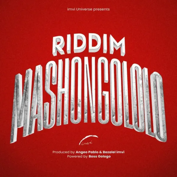 Riddim Mashongololo 2.0 - Imvi Universe