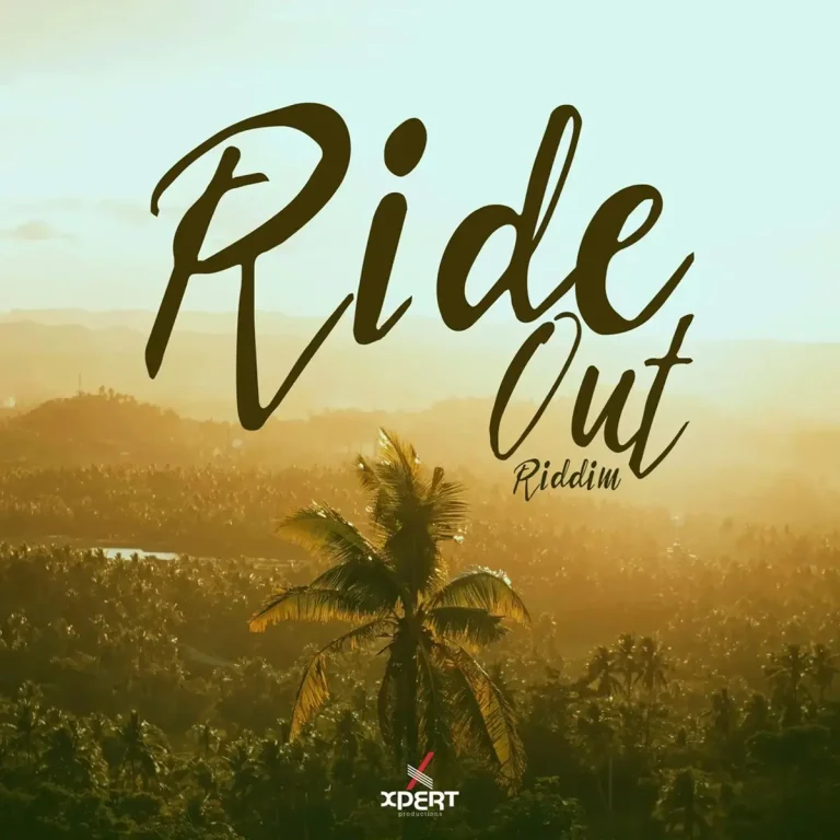 Ride Out Riddim - Xpert Productions